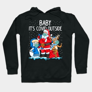 Baby it's Covid Outside Hoodie